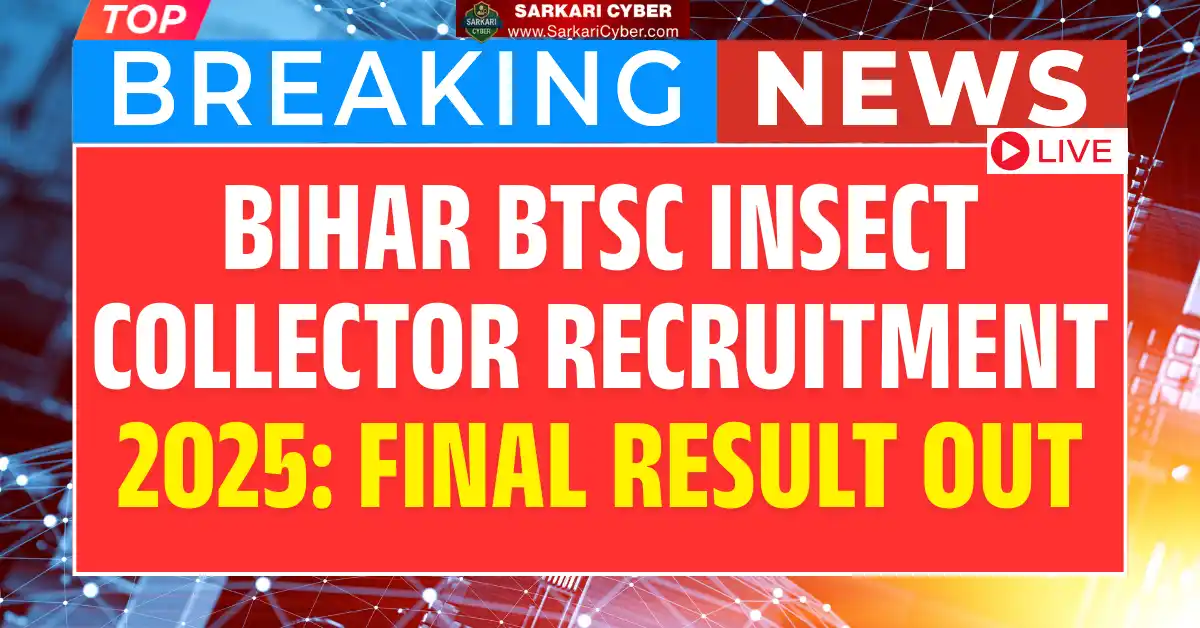 Bihar BTSC Insect Collector Recruitment 2025