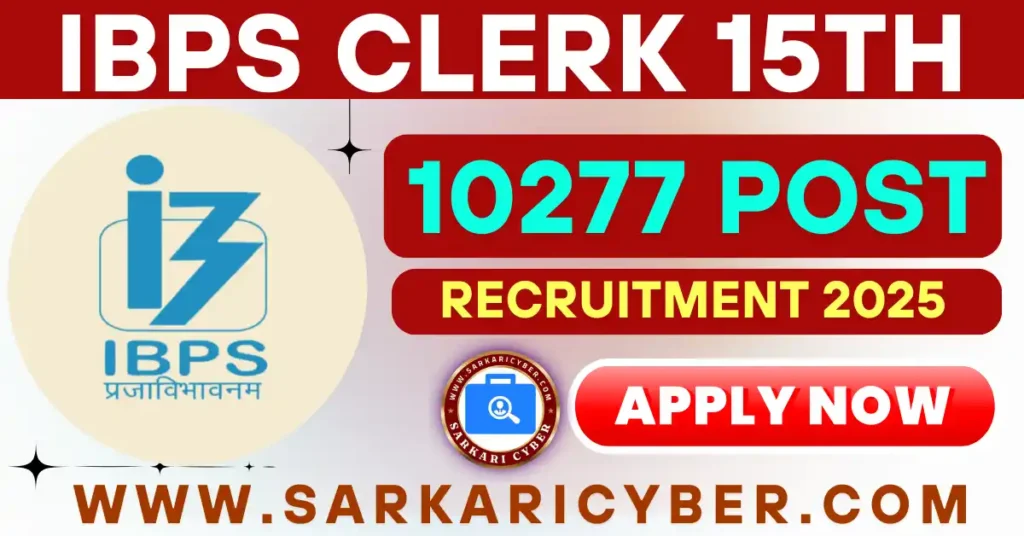 IBPS Clerk 15th Recruitment 2025
