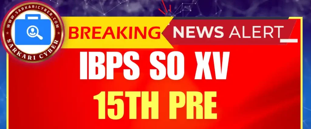 IBPS SO XV 15th Pre Admit Card 2025