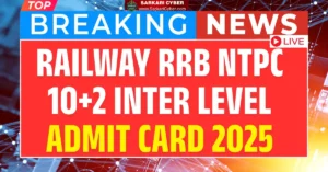 Railway RRB NTPC 10+2 Inter Level Admit Card 2025