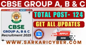 CBSE Group A, B & C Posts 2025