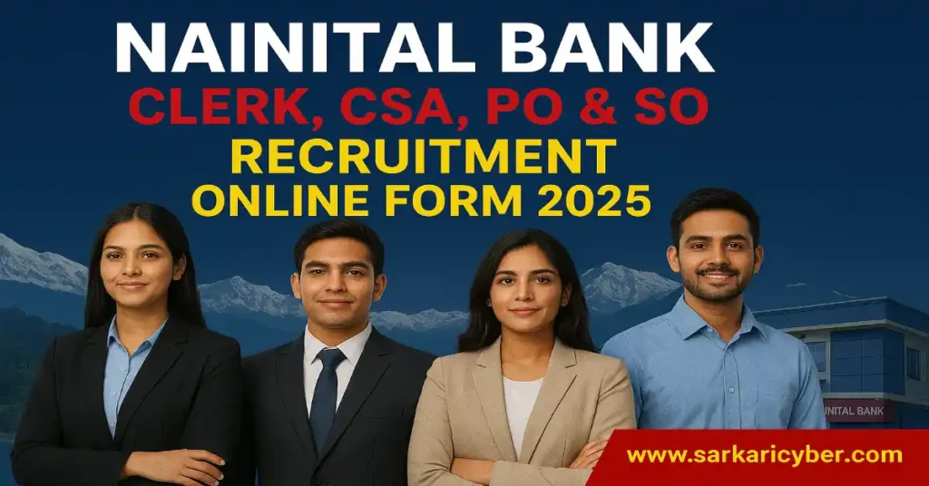 Nainital Bank Clerk CSA, PO & SO 2025 Recruitment
