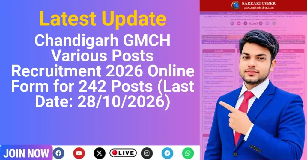 Chandigarh GMCH Various Posts Recruitment 2026 Online Form for 242 Posts (Last Date: 28/10/2026)