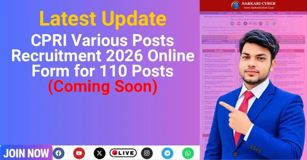 CPRI Various Posts Recruitment 2026 Online Form for 110 Posts (Coming Soon)
