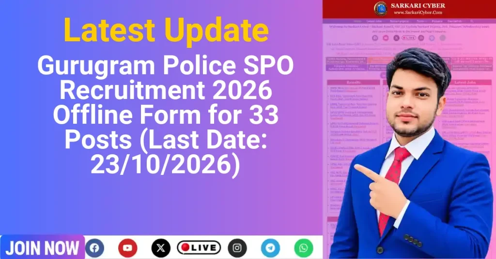 Gurugram Police SPO Recruitment 2026 Offline Form for 33 Posts (Last Date: 23/10/2026)