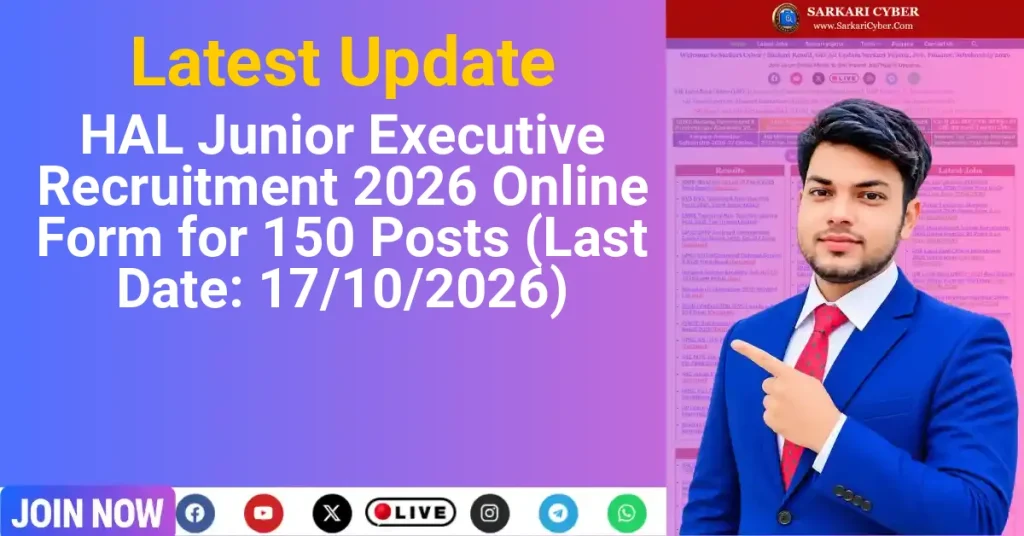 HAL Junior Executive Recruitment 2026 Online Form for 150 Posts (Last Date: 17/10/2026)