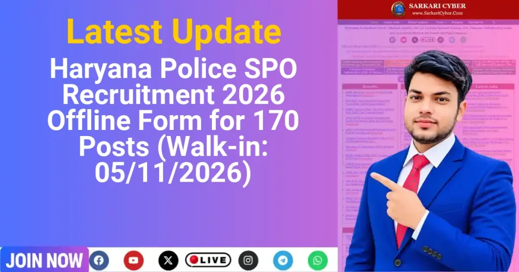 Haryana Police SPO Recruitment 2026 Offline Form for 170 Posts (Walk-in: 05/11/2026)