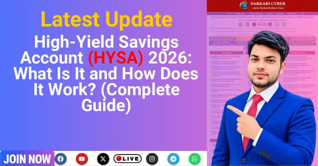 High-Yield Savings Account (HYSA) 2026: What Is It and How Does It Work? (Complete Guide)