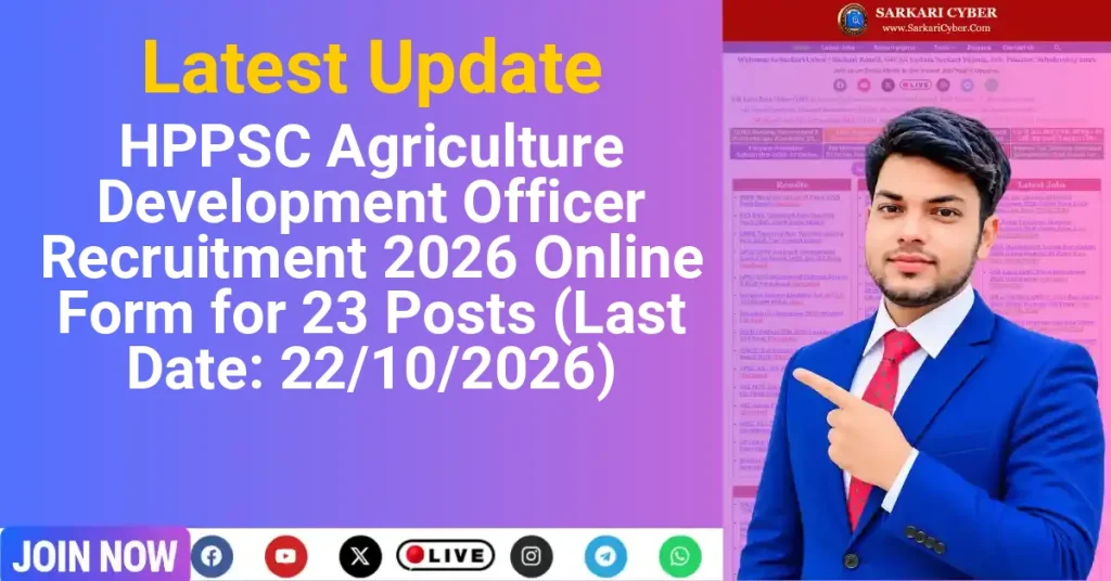 HPPSC Agriculture Development Officer Recruitment 2026 Online Form for 23 Posts (Last Date: 22/10/2026)