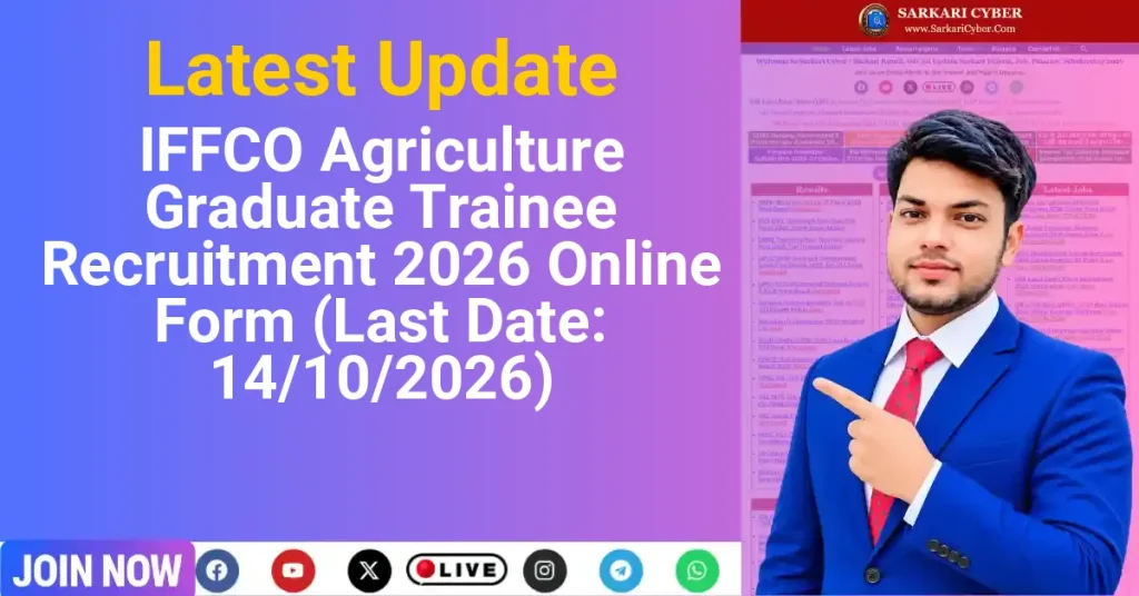 IFFCO Agriculture Graduate Trainee Recruitment 2026 Online Form (Last Date: 14/10/2026)