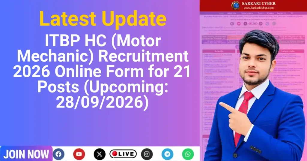 ITBP HC (Motor Mechanic) Recruitment 2026 Online Form for 21 Posts (Upcoming: 28/09/2026)