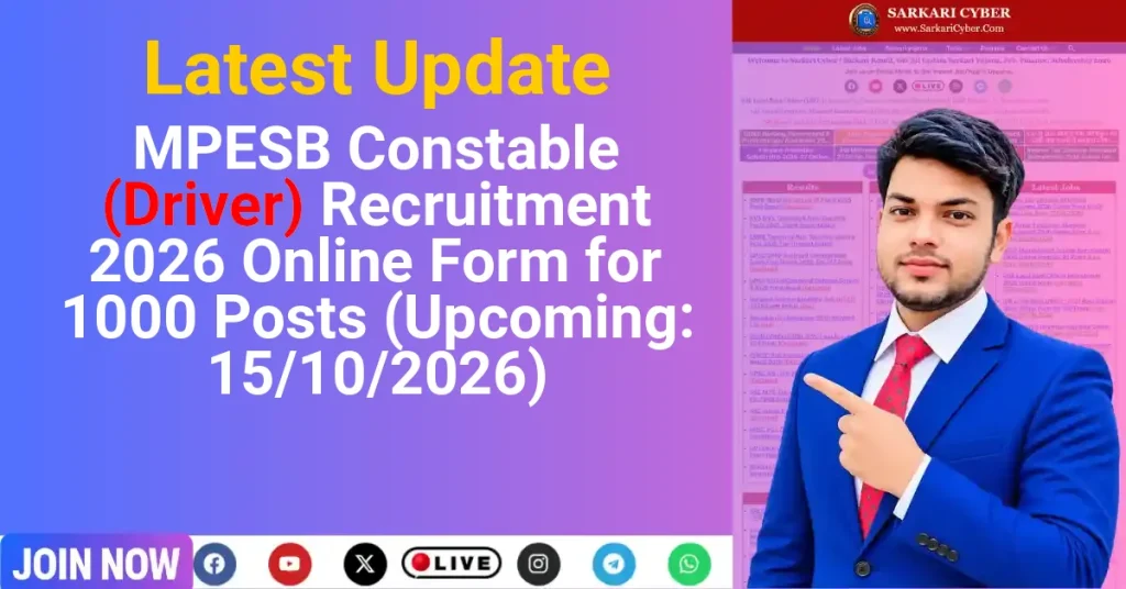 MPESB Constable (Driver) Recruitment 2026 Online Form for 1000 Posts (Upcoming: 15/10/2026)