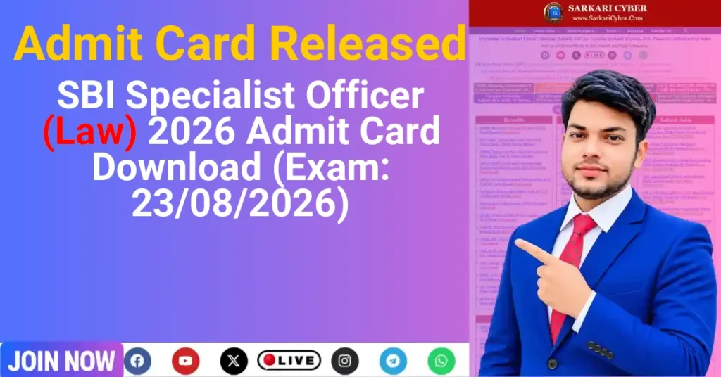 SBI Specialist Officer (Law) 2026 Admit Card Download (Exam: 23/08/2026)